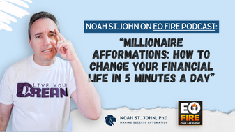 John Lee Dumas Interviews Noah St. John Millionaire Afformations