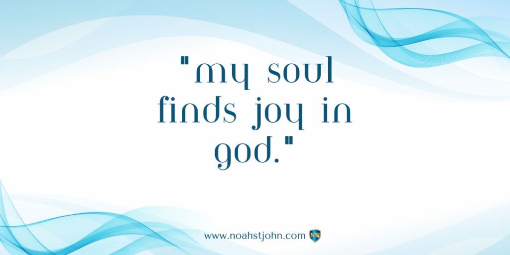 Affirmation in the Bible: My Soul Finds Joy in God