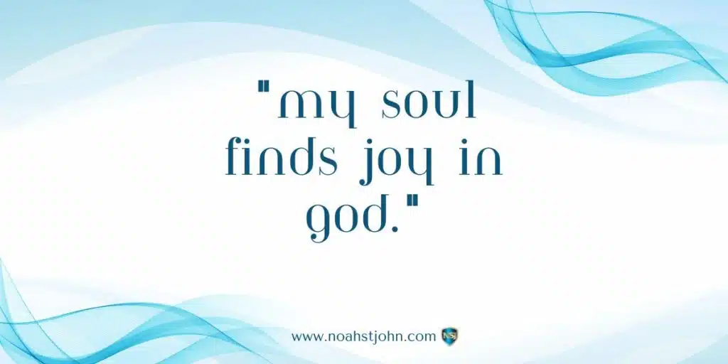 Affirmation in the Bible: My Soul Finds Joy in God