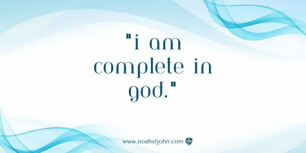Affirmation in the Bible: I Am Complete in God