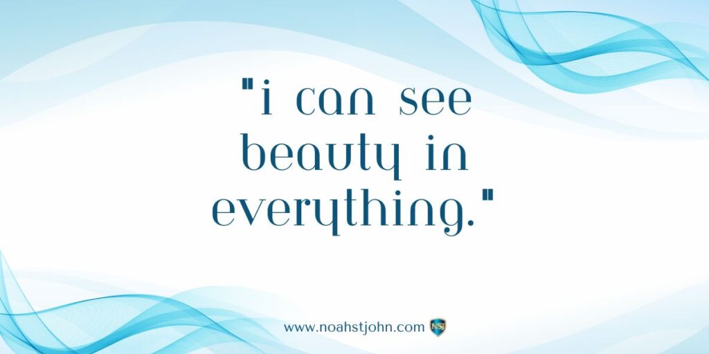 Affirmation in the Bible: I Can See Beauty in Everything