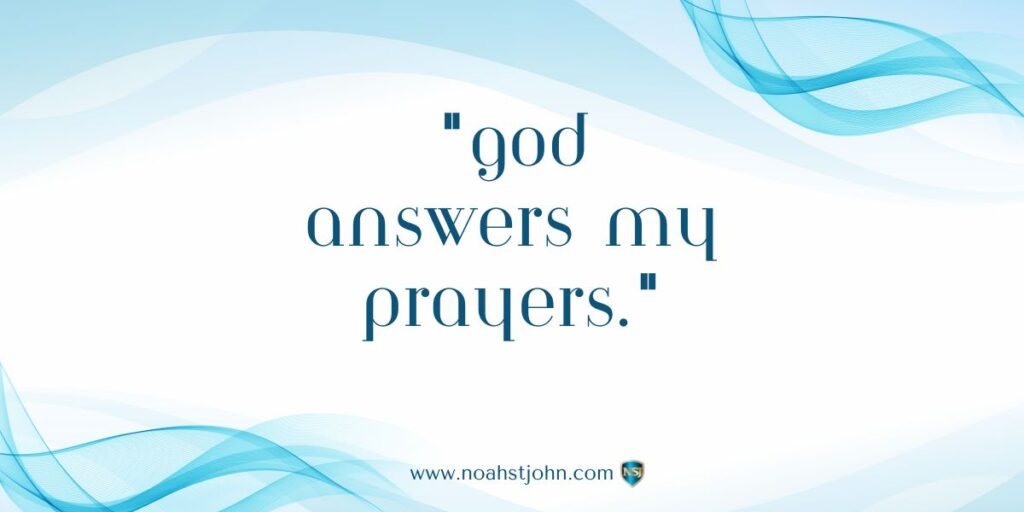Affirmation in the Bible: God Answers My Prayers
