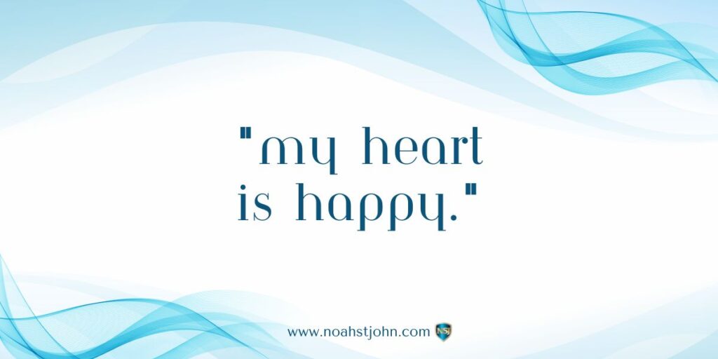 Affirmation in the Bible: My Heart Is Happy