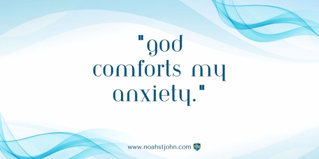 Affirmation in the Bible: God Comforts My Anxiety