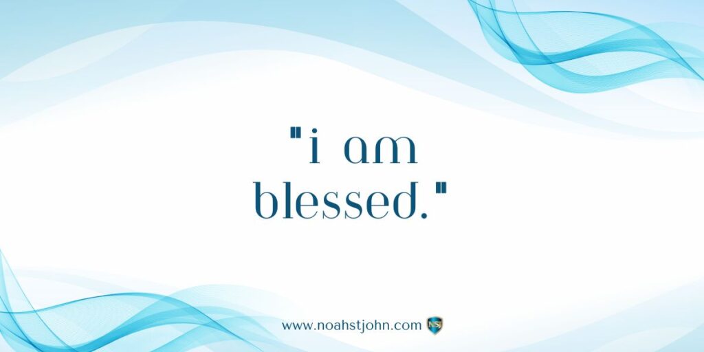 Affirmation in the Bible: I Am Blessed