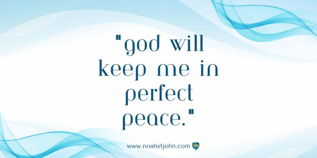 Affirmation in the Bible: God Will Keep Me in Perfect Peace
