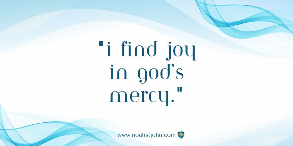 Affirmation in the Bible: I Find Joy in God’s Mercy