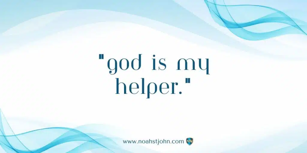 Affirmation in the Bible: God Is My Helper