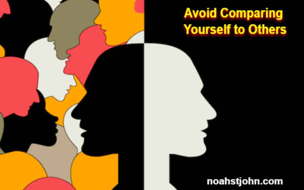 Avoid Comparing Yourself to Others