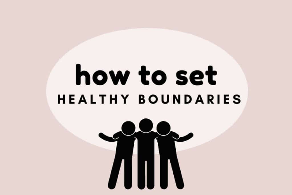 Setting Healthy Boundaries