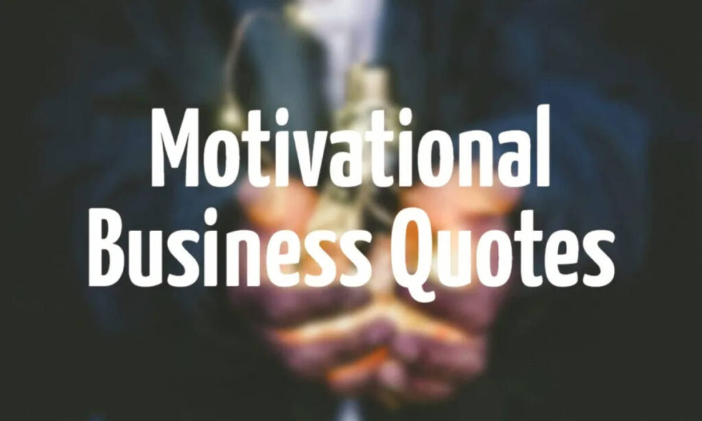 Motivation Business Quotes