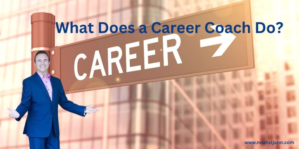 What Does a Career Coach Do? 