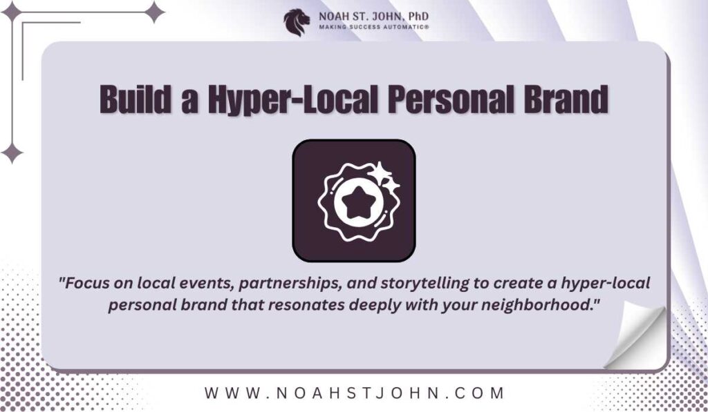 Build a Hyper-Local Personal Brand