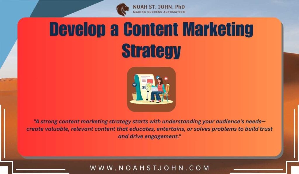 Develop a Content Marketing Strategy