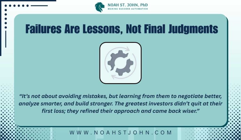 Failures Are Lessons, Not Final Judgments