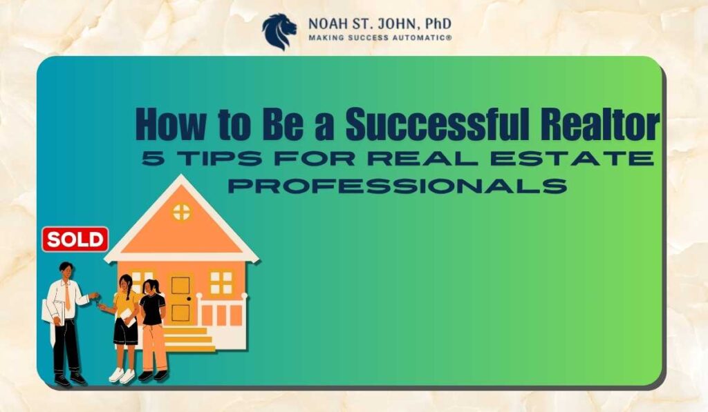 How to Be a Successful Realtor