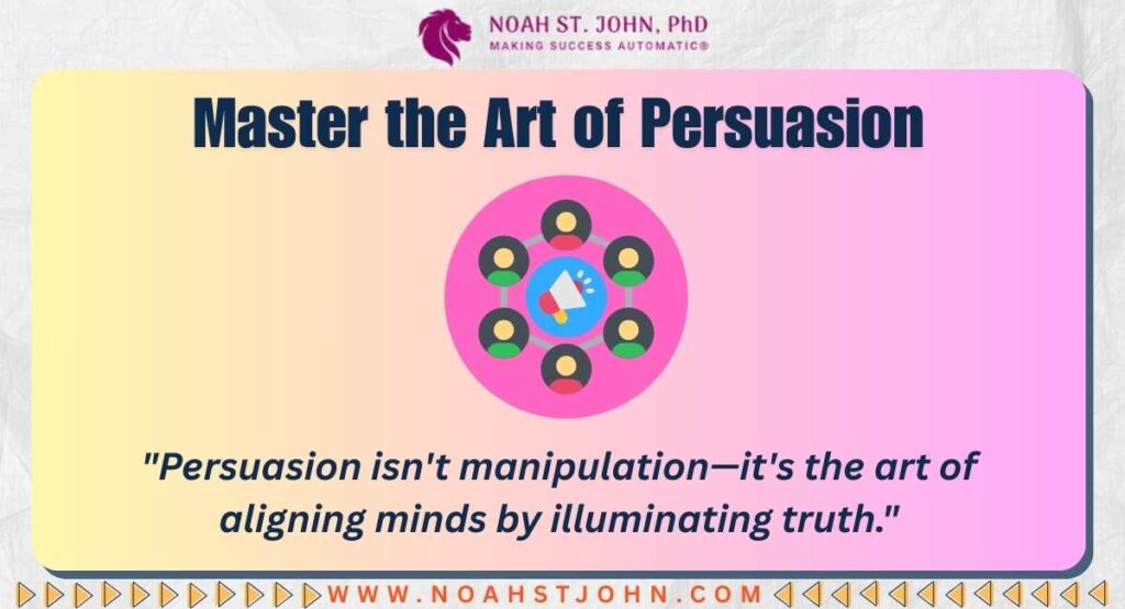 Master the Art of Persuasion