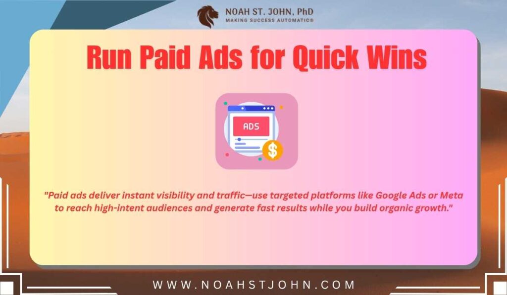 Run Paid Ads for Quick Wins