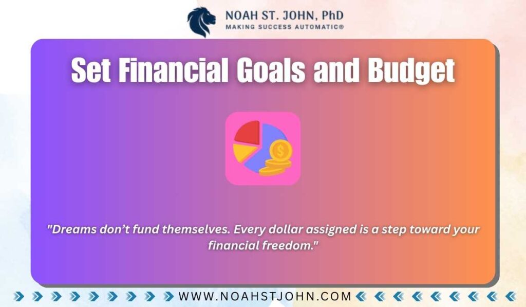 Set Financial Goals and Budget