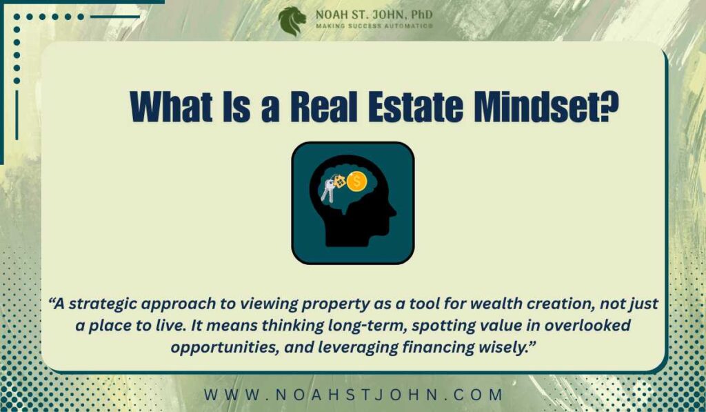 What Is a Real Estate Mindset?