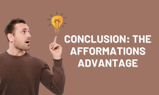Conclusion: The Afformations Advantage