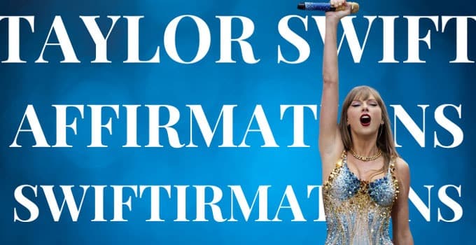 Taylor Swift Affirmations Swiftirmations