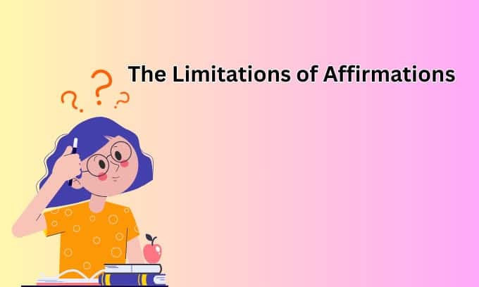 The Limitations of Affirmations