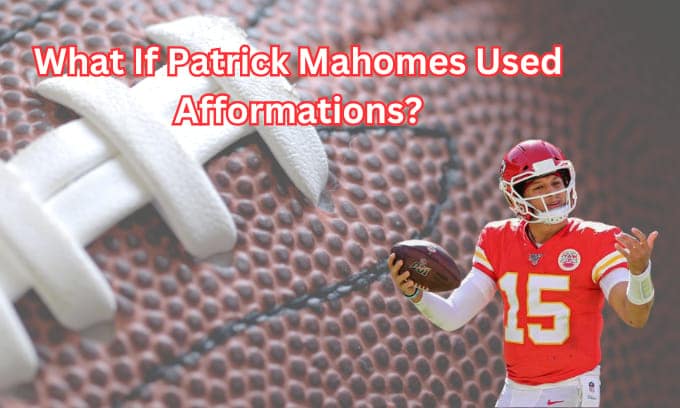 What If Patrick Mahomes Used Afformations?